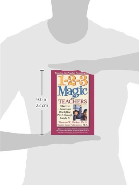 1-2-3 Magic for Teachers: Effective Classroom Discipline Pre-K through Grade 8