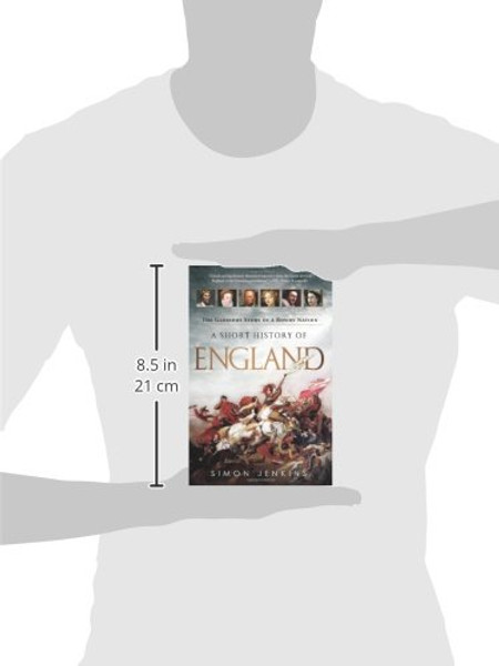 A Short History of England: The Glorious Story of a Rowdy Nation