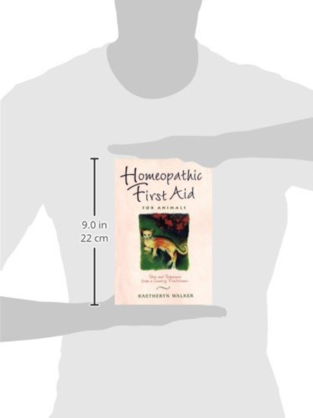 Homeopathic First Aid for Animals: Tales and Techniques from a Country Practitioner