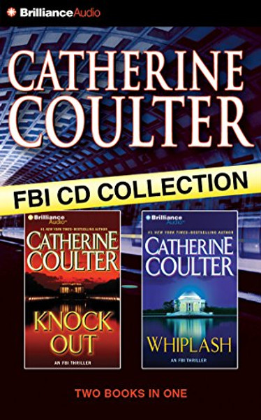 Catherine Coulter FBI CD Collection 3: KnockOut, Whiplash (FBI Thriller)