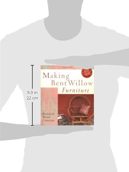 Making Bent Willow Furniture (The Rustic Home Series)