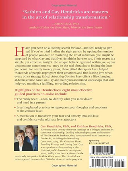 Attracting Genuine Love: A Step-By-Step Program to Bringing a Loving and Desirable Partner into Your Life
