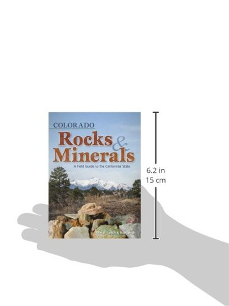 Colorado Rocks & Minerals: A Field Guide to the Centennial State (Rocks & Minerals Identification Guides)