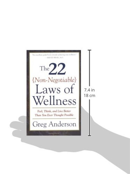 The 22 Non-Negotiable Laws of Wellness: Take Your Health into Your Own Hands to Feel, Think, and Live Better Than You Ev