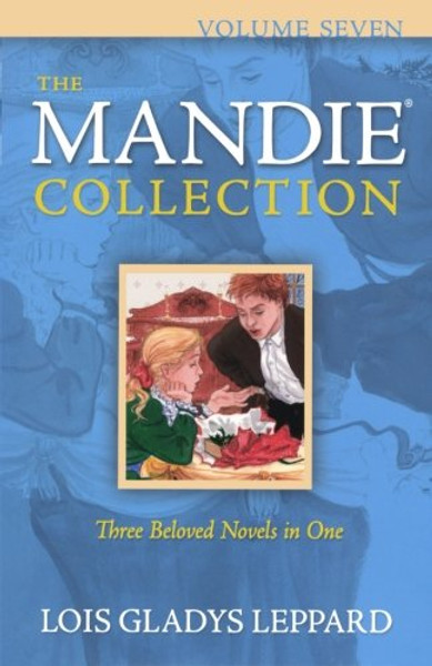 7: The Mandie Collection (Mandie Mysteries)