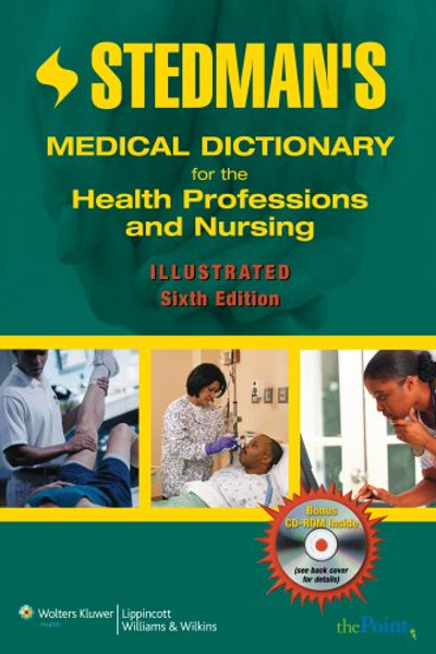 Stedman's Medical Dictionary for the Health Professions and Nursing, Illustrated, 6th Edition