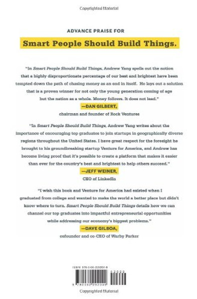 Smart People Should Build Things: How to Restore Our Culture of Achievement, Build a Path for Entrepreneurs, and Create New Jobs in America