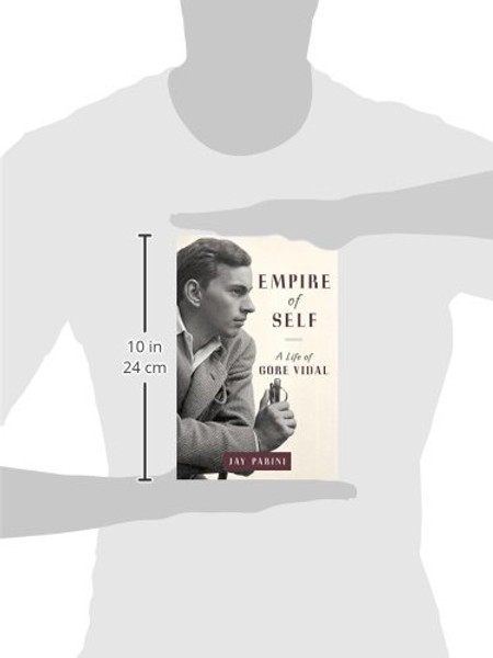 Empire of Self: A Life of Gore Vidal