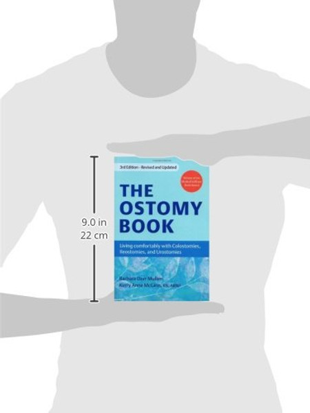 The Ostomy Book: Living Comfortably with Colostomies, Ileostomies, and Urostomies