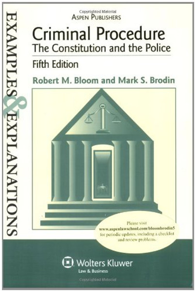 Criminal Procedure Examples & Explanations: The Constitution and the Police