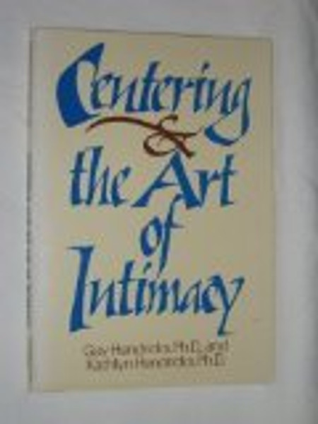 Centering and the Art of Intimacy