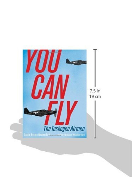 You Can Fly: The Tuskegee Airmen