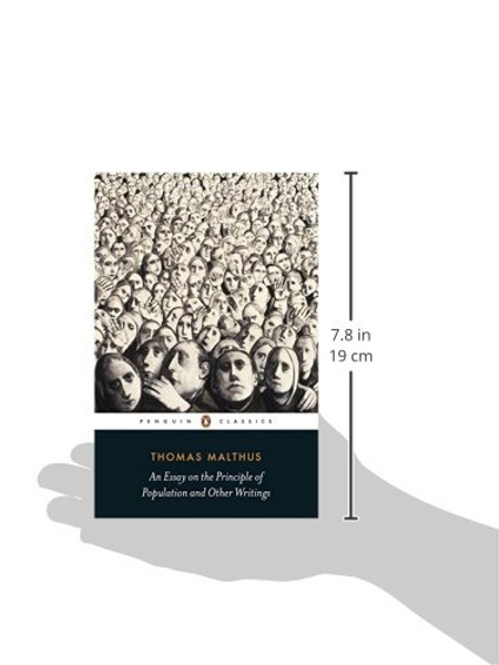 An Essay on the Principle of Population and Other Writings (Penguin Classics)