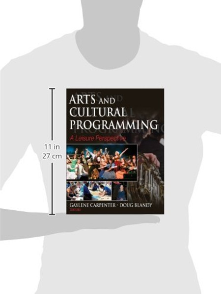 Arts and Cultural Programming: A Leisure Perspective