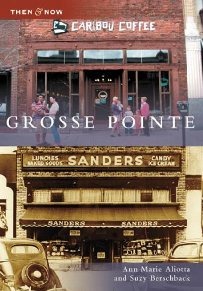 Grosse Pointe (MI) (Then & Now)
