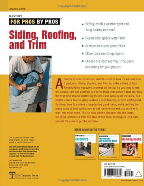 Siding, Roofing, and Trim: Completely Revised and Updated (Taunton's For Pros By Pros)