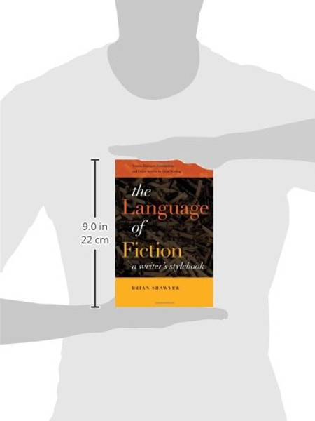 The Language of Fiction: A Writer??s Stylebook