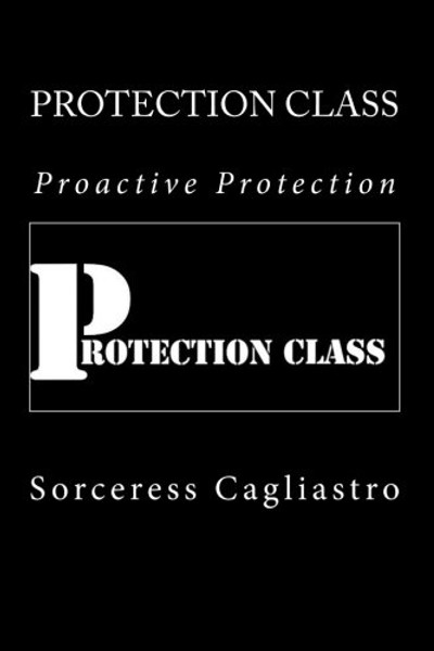 Protection Class: Proactive Protection