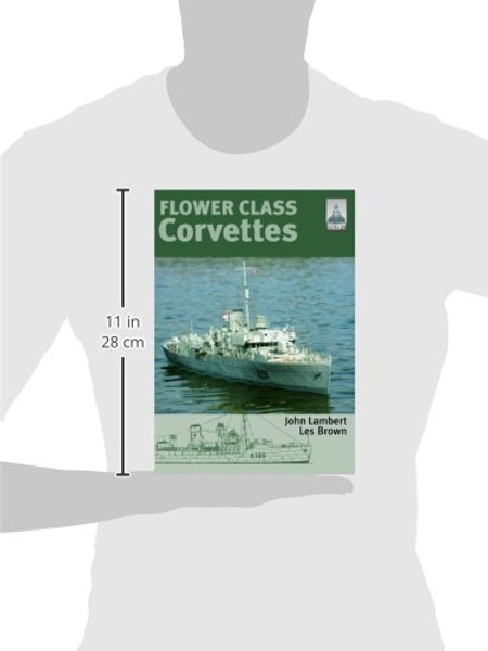 Flower Class Corvettes (Ship Craft Special)