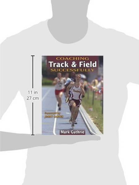 Coaching Track & Field Successfully (Coaching Successfully Series)