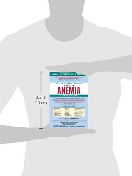 The Iron Disorders Institute Guide to Anemia
