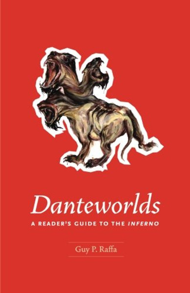 Danteworlds: A Reader's Guide to the Inferno