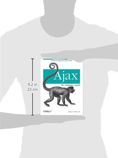 Ajax: The Definitive Guide: Interactive Applications for the Web