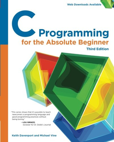 C Programming for the Absolute Beginner, 3rd