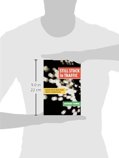 Still Stuck in Traffic: Coping with Peak-Hour Traffic Congestion (James A. Johnson Metro Series)