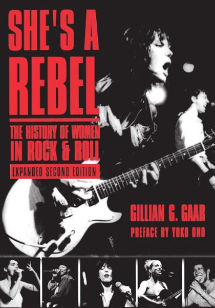 She's a Rebel: The History of Women in Rock and Roll (Live Girls)