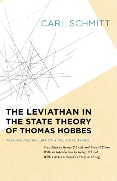 The Leviathan in the State Theory of Thomas Hobbes: Meaning and Failure of a Political Symbol (Heritage of Sociology)