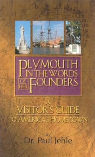 Plymouth in the Words of Her Founders