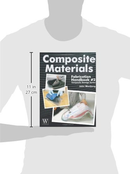Composite Materials: Fabrication Handbook #2 (Composite Garage Series)
