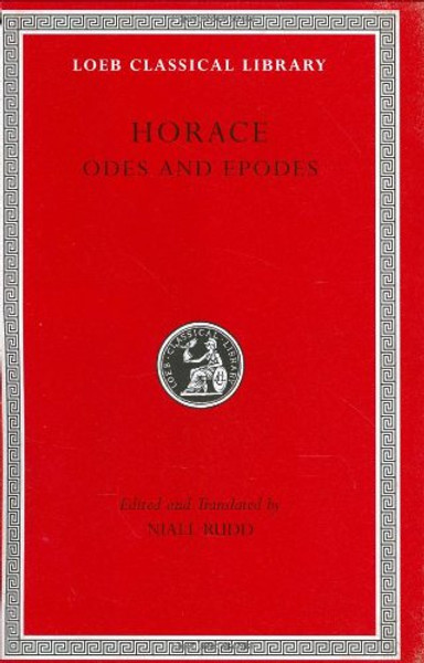 Odes and Epodes (Loeb Classical Library)