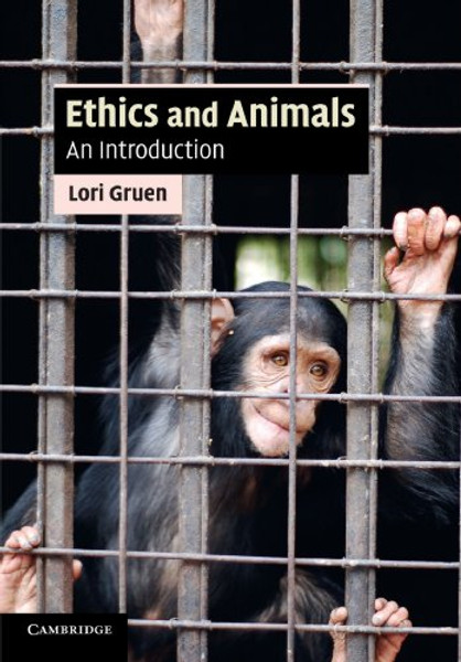 Ethics and Animals: An Introduction (Cambridge Applied Ethics)