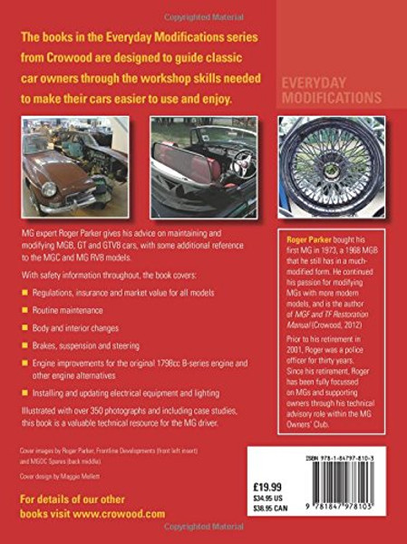 Everyday Modifications For Your MGB, GT and GTV8: How to make your classic car easier to live with and enjoy
