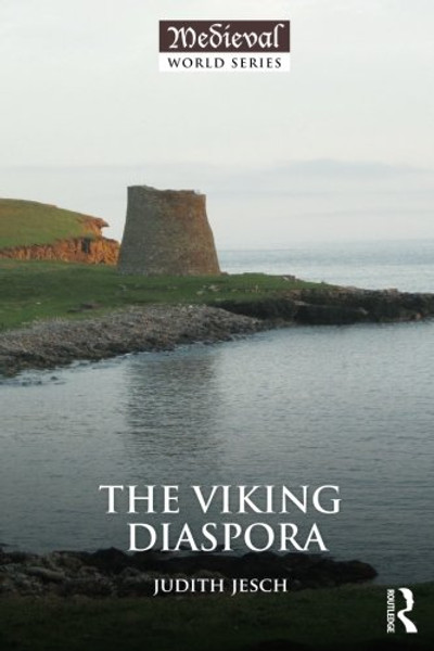 The Viking Diaspora (The Medieval World)