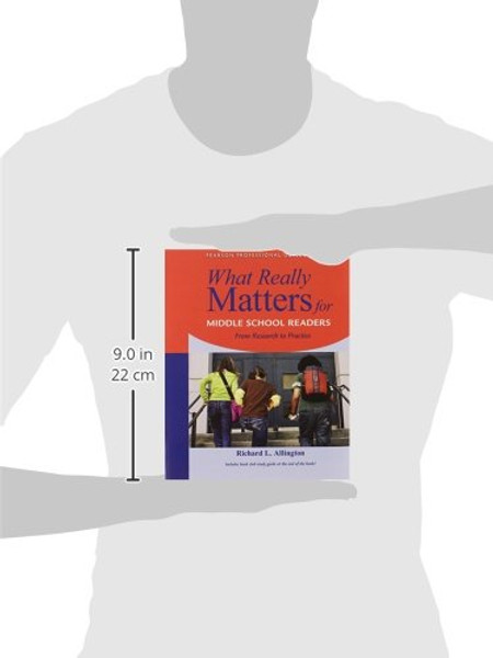 What Really Matters for Middle School Readers: From Research to Practice (What Really Matters Series)