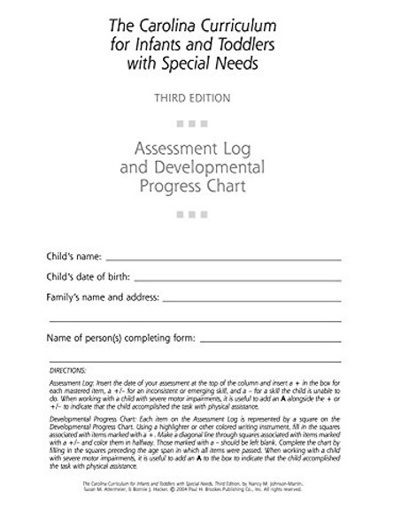 The Carolina Curriculum for Infants and Toddlers with Special Needs: Assessment Log and Developmental Progress Charts