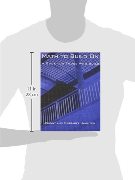 Math to Build On: A Book for Those Who Build