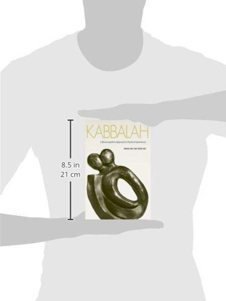 Kabbalah: A Neurocognitive Approach to Mystical Experiences