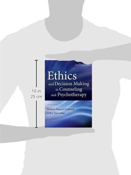 Ethics and Decision Making in Counseling and Psychotherapy, Fourth Edition