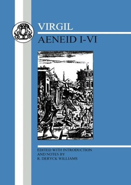 Virgil: Aeneid I-VI (Latin Texts) (Bks. 1-6)