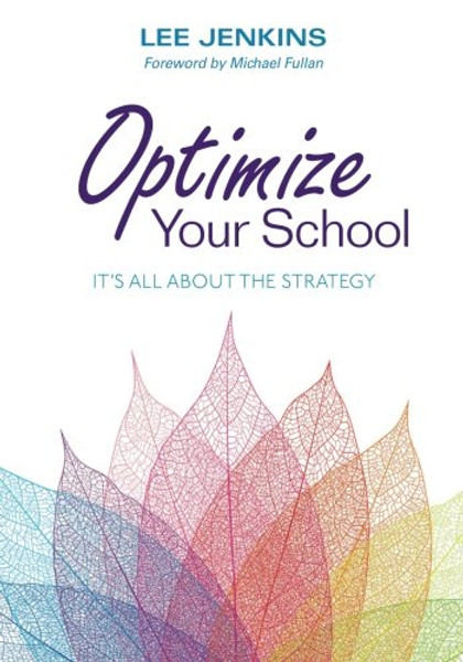 Optimize Your School: It?s All About the Strategy