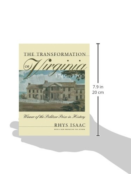 The Transformation of Virginia, 1740-1790 (Published by the Omohundro Institute of Early American History and Culture and the University of North Carolina Press)