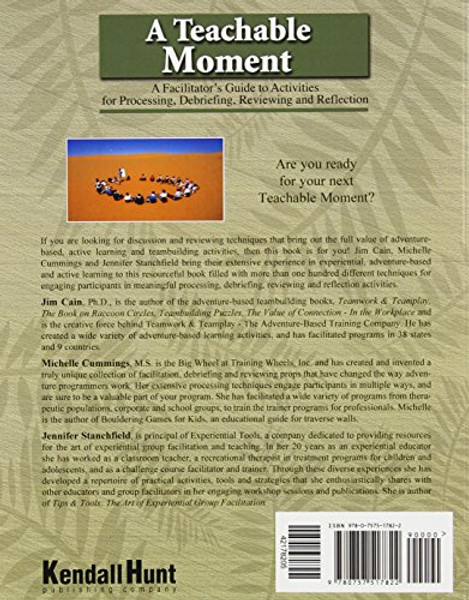 A Teachable Moment: A Facilitator's Guide to Activities for Processing, Debriefing, Reviewing and Reflection