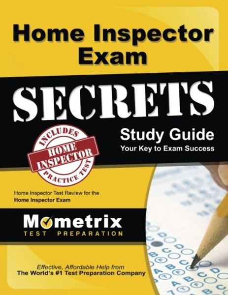 Home Inspector Exam Secrets Study Guide: Home Inspector Test Review for the Home Inspector Exam