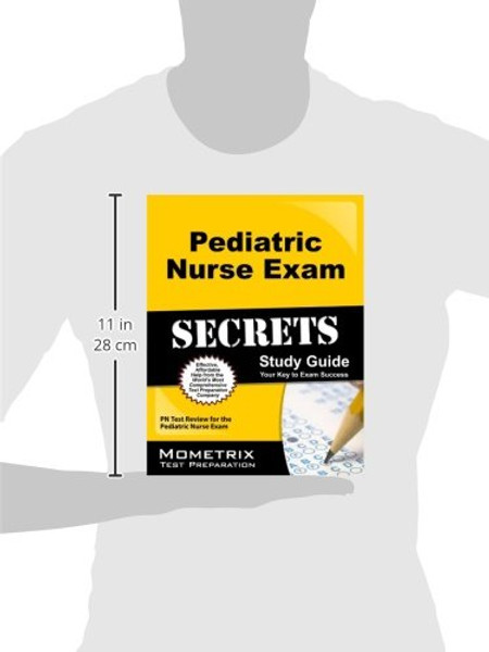 Pediatric Nurse Exam Secrets Study Guide: PN Test Review for the Pediatric Nurse Exam