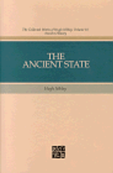 Ancient State: The Rulers & the Ruled (The Collected works of Hugh Nibley)