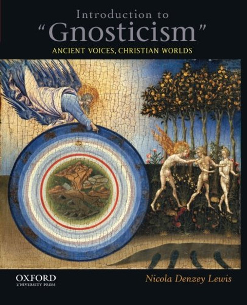 Introduction to Gnosticism: Ancient Voices, Christian Worlds